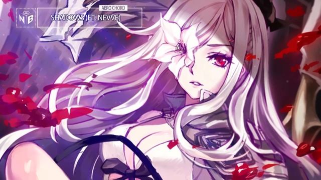 Aero Chord - Shadows (feat. Nevve) смотреть онлайн