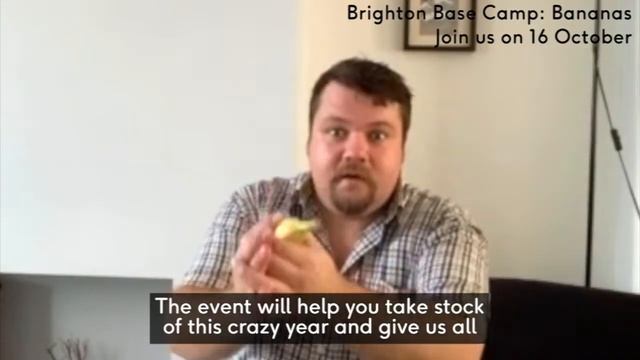 Join us at Brighton Base Camp: Bananas on 16 October 2020! смотреть онлайн