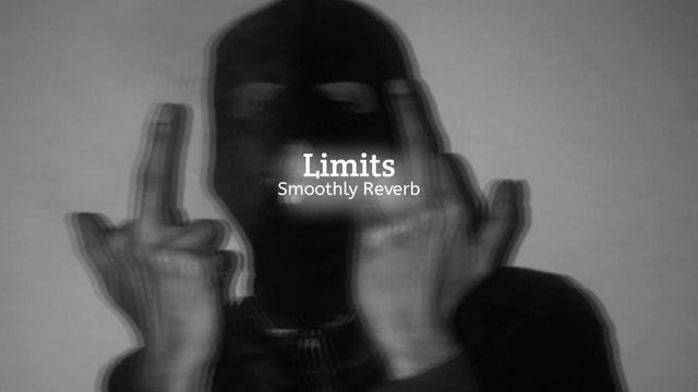 Limits - Big Boi Deep {Slowed Reverb} Smoothly Reverb смотреть онлайн