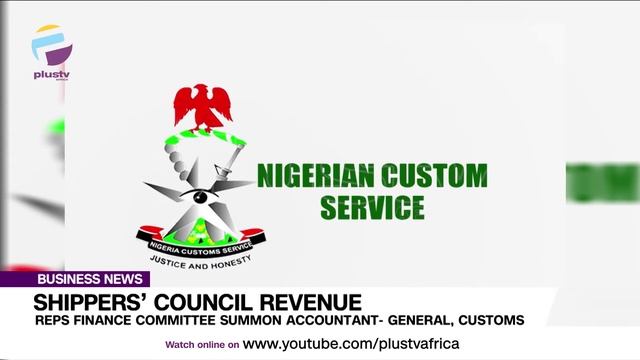 Shippers’ Council Revenue: Reps Finance Committee Summon Accountant-General, Customs | BUSINESS смотреть онлайн