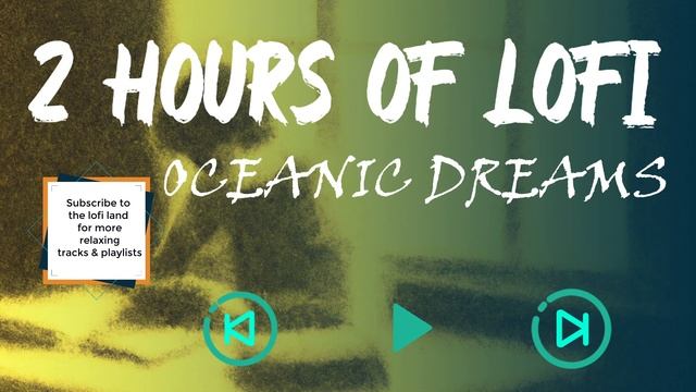 Oceanic Dreams: Chill Lofi for Serene and Tranquil Vibes смотреть онлайн