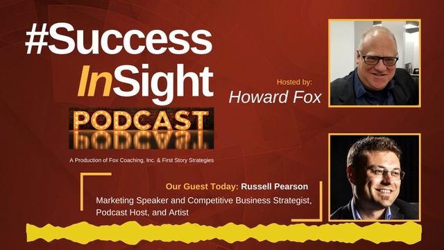 Russell Pearson, Marketing Speaker and Competitive Business Strategist, Podcast Host, and Artist смотреть онлайн