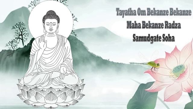 Tayatha Om Bekanze Bekanze Maha Bekanze Radza Samudgate Soha - Medicine Buddha Mantra смотреть онлайн