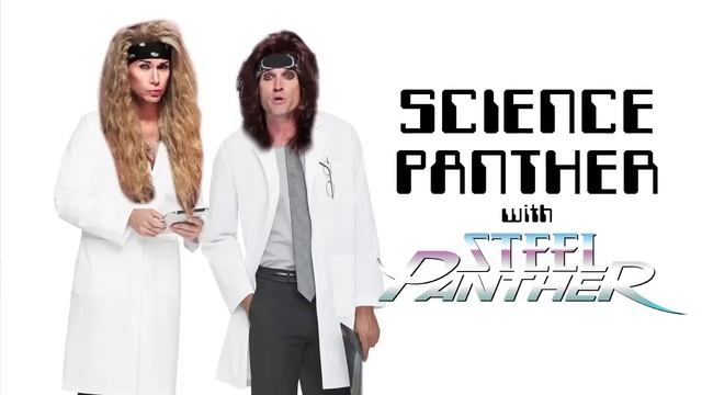 SCIENCE PANTHER #3 - Steel Panther TV смотреть онлайн