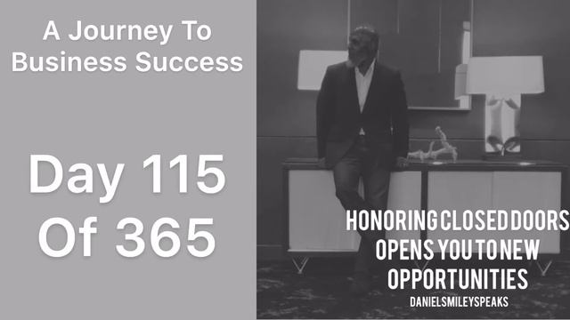 DAY 115 of 365 Journey to business success (AUDIO EXPERIENCE) Honor closed doors. смотреть онлайн