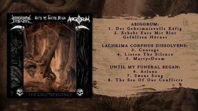 Abigorum/Lachrima Corphus Dissolvens/Until My Funerals Began - The Call To Silence (Full Split) 202 смотреть онлайн