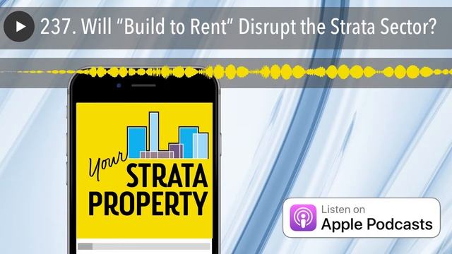 237. Will “Build to Rent” Disrupt the Strata Sector? смотреть онлайн