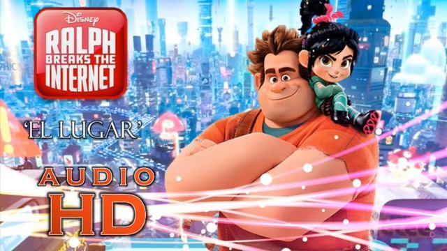 El Lugar - Karol Sevilla - Ralph Breaks The Internet - HD