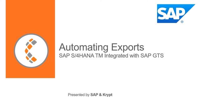 Webinar - Automating Exports: SAP S/4HANA TM Integrated with SAP GTS смотреть онлайн