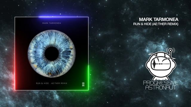 Mark Tarmonea - Run & Hide (Ae:ther Remix) [Eye And Eye] смотреть онлайн