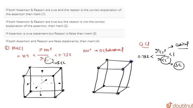 A : In NaCl coordination number of Cl^(-) ion is 6 but in CsCl coordination number of Cl^(-) ion... смотреть онлайн