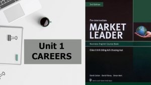 Market Leader Pre-Intermediate - Unit 1: Careers
