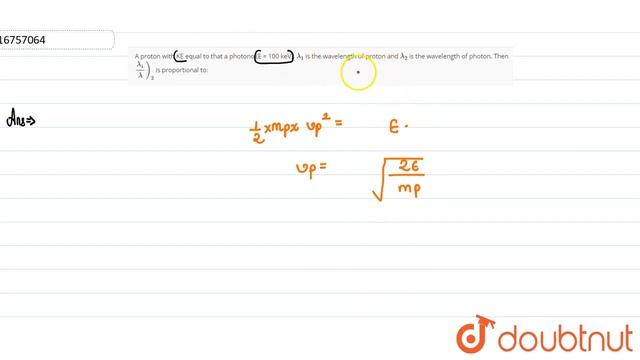 A proton with KE equal to that a photono (E = 100 keV). `lambda_(1)` is the wavelength of proton смотреть онлайн