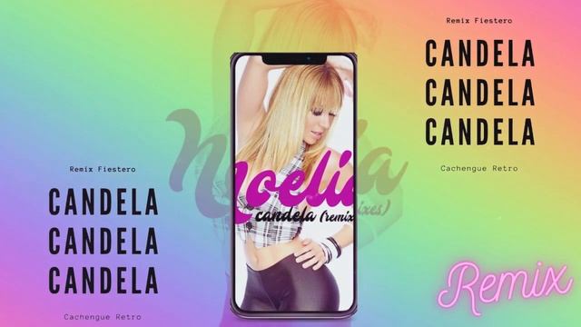 Noelia - Candela - (Dj Max Ponce ) Fiestero Remix. смотреть онлайн