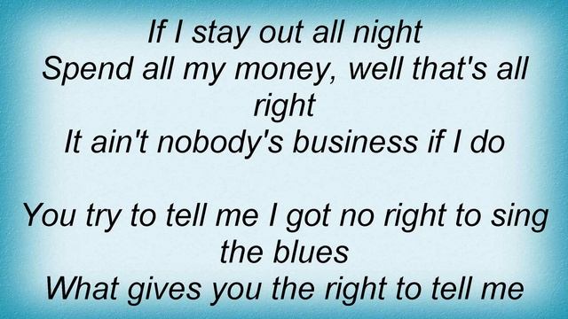 Willie Nelson - Ain't Nobody's Business Lyrics смотреть онлайн