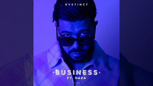 Dystinct - Business Feat. Naza (Speed Up)