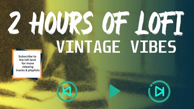 Vintage Vibes: Lofi Music for a Nostalgic and Relaxing Atmosphere смотреть онлайн
