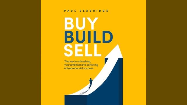 Chapter Six - Mergers and Acquisitions.6 - Buy, Build, Sell смотреть онлайн