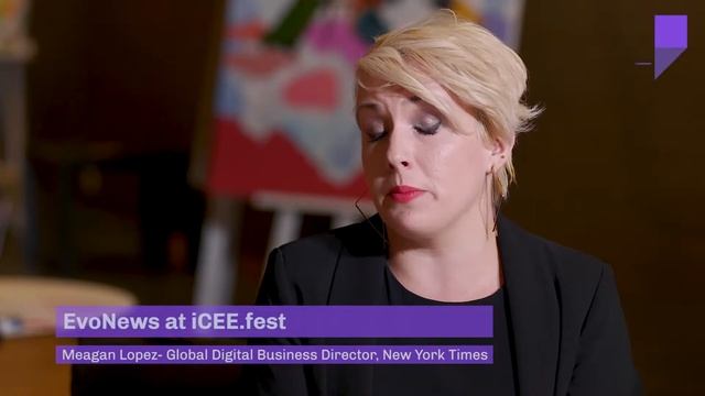 EvoNews at iCEE.fest - Meagan Lopez- Global Digital Business Director, New York Times смотреть онлайн