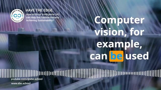 How Artificial Intelligence can Help Fashion Industry Achieving Sustainability? - Have the Edge смотреть онлайн