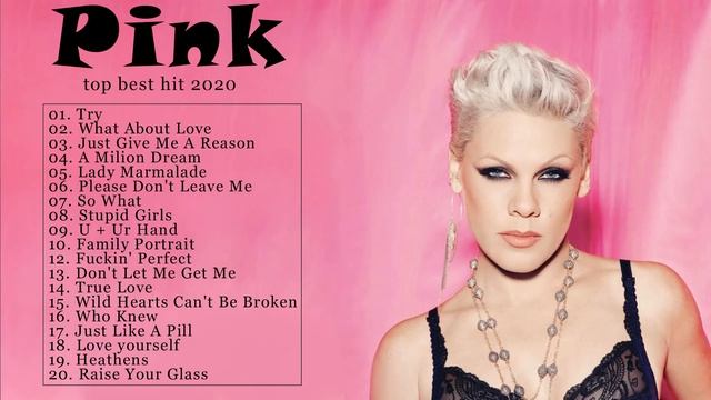 Pink Greatest Hits The Best of Pink Songs Pink Top Best Hits 2021 смотреть онлайн