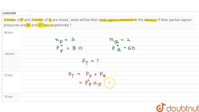 3 moles of P and 2 moles ofQ are mixed , what will be their total vapour pressure in the solutio... смотреть онлайн