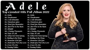 Adele Greatest Hits Full Album NO ADS 2022 💝 - Top 20 Best Songs of Adele on Billboard 2022 💝