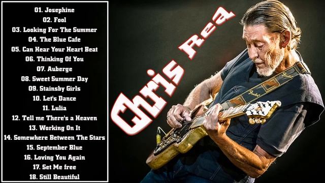 Chris Rea Best Songs | Chris Rea Greatest Hits Full Album 2022