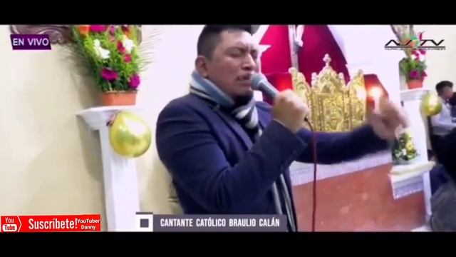 BRAULIO CALAN MUCHAS GRACIAS SEÑOR JESÚS POR TUS FAVORES смотреть онлайн