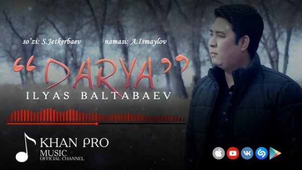 Ilyas Baltabaev - Darya