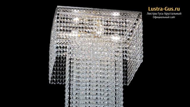 Хрустальная люстра «Колонна Квадрат Длинный» - Гусь-Хрустальный завод смотреть онлайн