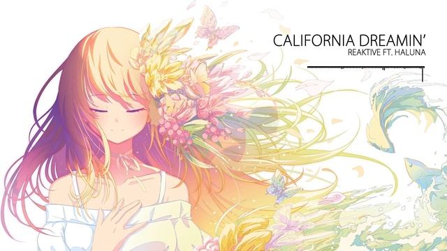 Reaktive - California Dreamin' ft. HALUNA смотреть онлайн