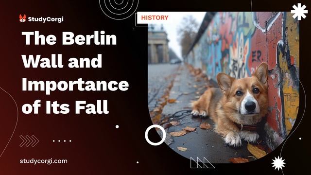 The Berlin Wall and Importance of Its Fall - Essay Example смотреть онлайн