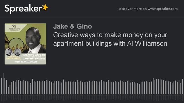 Creative ways to make money on your apartment buildings with Al Williamson смотреть онлайн