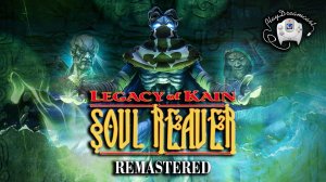 Legacy of Kain: Soul Reaver 1 & 2 Remastered | обзор игры | PC