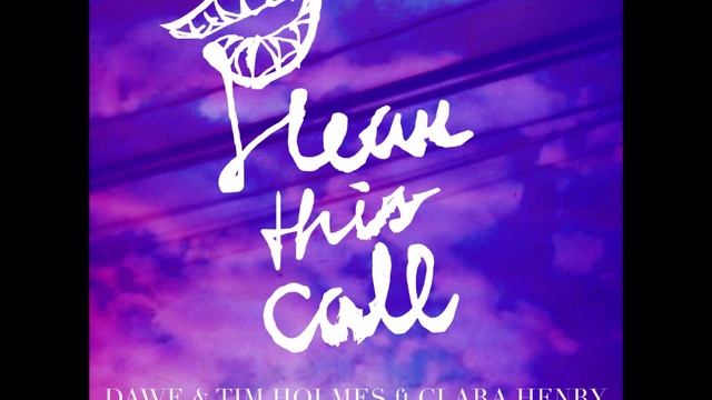Dawe, Tim Holmes - Here This Call ft. Clara Henry (Original Mix) смотреть онлайн