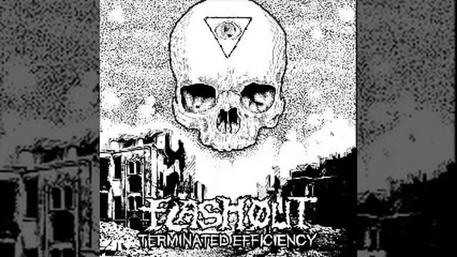 Flash Out - Terminated Efficiency (FULL ALBUM) смотреть онлайн