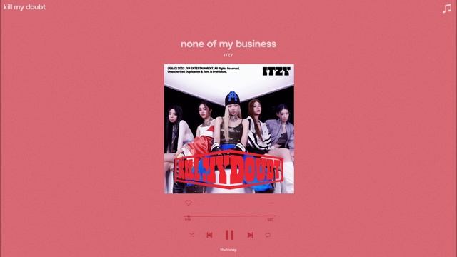 itzy - none of my business (sped up) смотреть онлайн