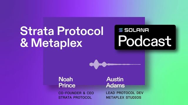 Strata Protocol & Metaplex Ep #68 смотреть онлайн