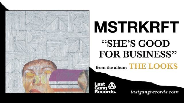 MSTRKRFT - She's Good For Business смотреть онлайн