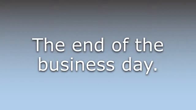 What does Close of business mean? смотреть онлайн