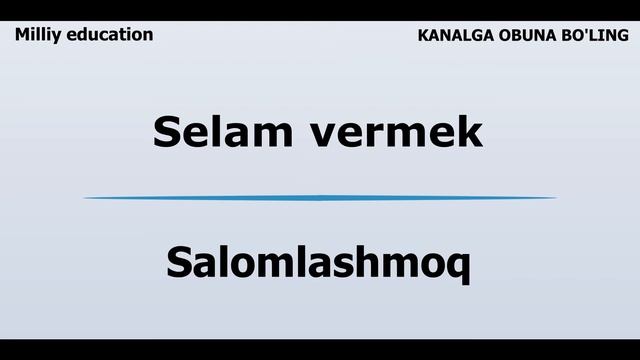 Turkcha - O'zbekcha so'zlashgich 1-qism (Salomlashish, xayrlashish, uzur so'rash, minatdorchilik) смотреть онлайн