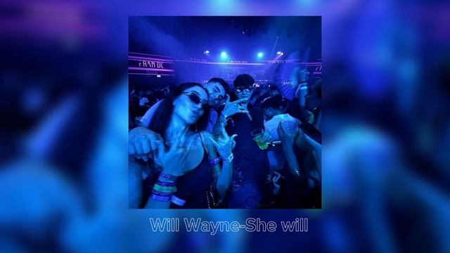 Will Wayne-She will смотреть онлайн