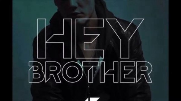 Avicii - Hey Brother