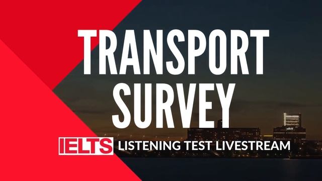 IELTS Listening Test Live Practice | Transport Survey | With Answers & Answer Sheet - 2021