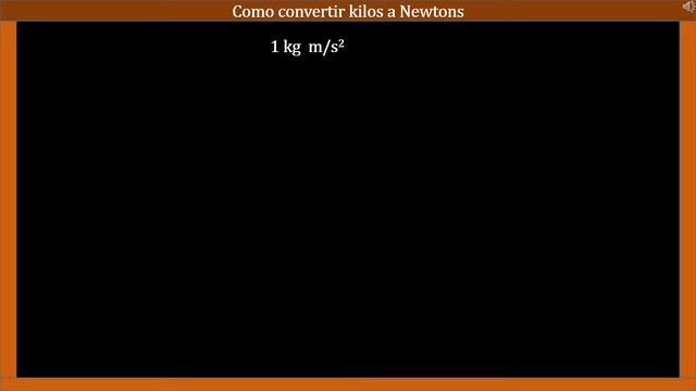 FÍSICA: CONVERSIÓN DE KILOGRAMOS A NEWTONS смотреть онлайн