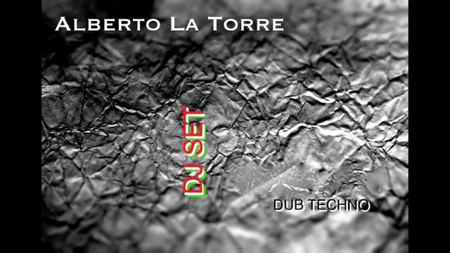 Alberto La Torre DJ SET 10 NOVEMBRE 2014 [DUB TECHNO] смотреть онлайн