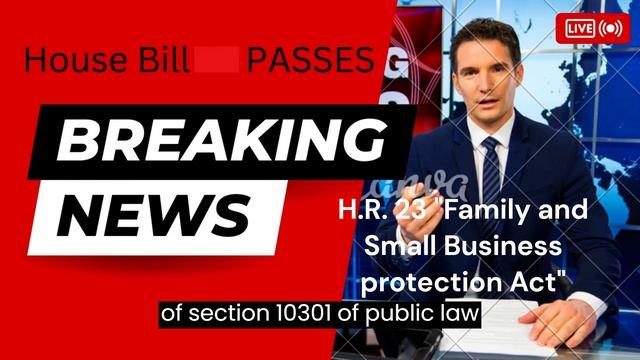 NEW 2023 HB23 ‘‘Family and Small Business Taxpayer Protection Act’’ смотреть онлайн
