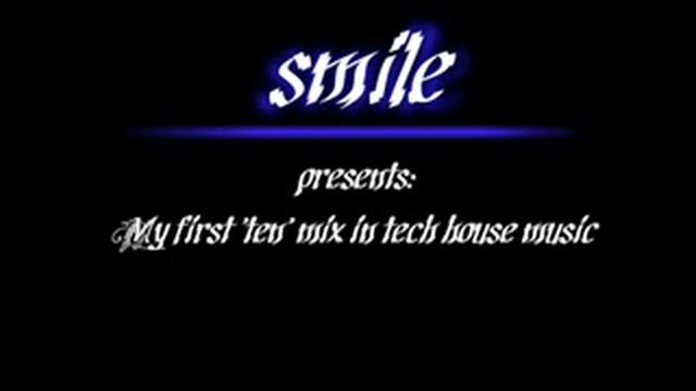 My First 'Ten' Mix (Tech House) by smile! (6.09.2012) смотреть онлайн