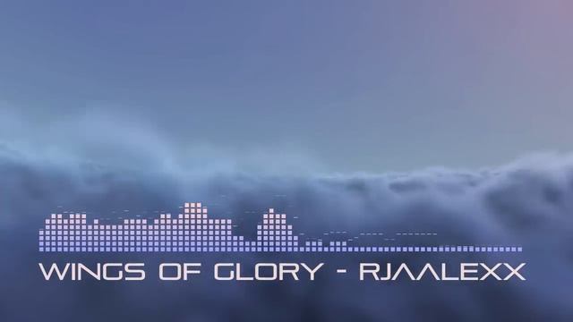 Wings of Glory - RJaalexx смотреть онлайн